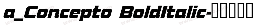 a_Concepto BoldItalic字体转换